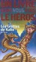 Couverture du livre « Loup solitaire Tome 3 : les grottes de Kalte » de Joe Dever aux éditions Gallimard-jeunesse