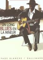 Couverture du livre « Un long blues en la mineur » de Gerard Herzhaft aux éditions Gallimard-jeunesse