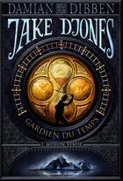 Couverture du livre « Jake Djones gardien du temps t.1 ; mission Venise » de Damian Dibben aux éditions Gallimard-jeunesse