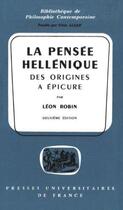 Couverture du livre « La pensée hellénique des origines à Epicure » de Robin L aux éditions Puf