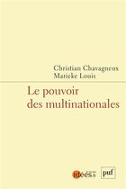 Couverture du livre « Le pouvoir des multinationales » de Christian Chavagneux et Marieke Louis aux éditions Puf