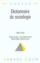 Couverture du livre « Dictionnaire De Sociologie » de Gilles Ferreol et Philippe Cauche aux éditions Armand Colin