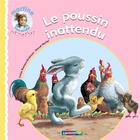 Couverture du livre « Le poussin inattendu » de Bienvenu-Brialmont aux éditions Casterman