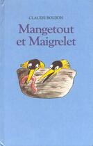 Couverture du livre « Mangetout et maigrelet » de Boujon Claude aux éditions Ecole Des Loisirs