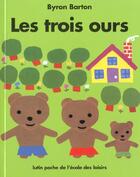 Couverture du livre « Les trois ours » de Barton Byron aux éditions Ecole Des Loisirs