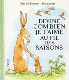 Couverture du livre « Devine combien je t'aime au fil des saisons » de Anita Jeram et Sam Mcbratney aux éditions Ecole Des Loisirs