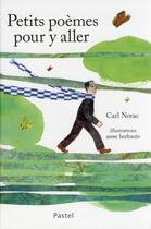 Couverture du livre « Petits poèmes pour y aller » de Carl Norac et Anne Herbauts aux éditions Ecole Des Loisirs