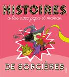 Couverture du livre « Histoires à lire avec papa et maman de sorcières » de  aux éditions Fleurus