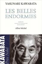 Couverture du livre « Les belles endormies » de Yasunari Kawabata aux éditions Albin Michel