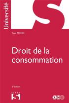 Couverture du livre « Droit de la consommation (3e édition) » de Helene Davo et Yves Picod aux éditions Sirey