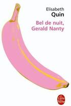 Couverture du livre « Bel de nuit, Gérald Nanty » de Elisabeth Quin aux éditions Le Livre De Poche