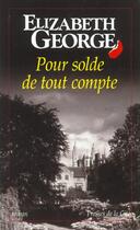 Couverture du livre « Pour solde de tout compte » de Elizabeth George aux éditions Presses De La Cite