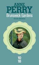 Couverture du livre « Brunswick gardens » de Anne Perry aux éditions 10/18