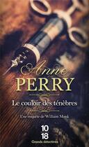 Couverture du livre « Le couloir des ténèbres » de Anne Perry aux éditions 10/18