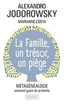 Couverture du livre « La famille ; un trésor, un piège » de Alexandro Jodorowsky et Marianne Costa aux éditions Pocket