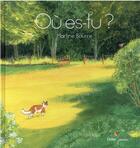 Couverture du livre « Où es-tu ? » de Martine Bourre aux éditions Didier Jeunesse