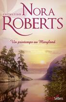 Couverture du livre « Un printemps au Maryland » de Nora Roberts aux éditions Harlequin