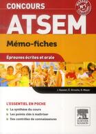 Couverture du livre « Mémo-fiches ; concours ATSEM ; épreuves écrites et orale » de Jacqueline Gassier et Evelyne Giroulle et Odile Meyer aux éditions Elsevier-masson