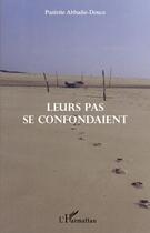 Couverture du livre « Leurs pas se confondaient » de Paulette Abbadie-Douce aux éditions Editions L'harmattan