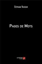 Couverture du livre « Pages de mots » de Stephane Vasseur aux éditions Editions Du Net