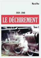 Couverture du livre « Le déchirement : L'évacuation 1939-1940 » de Marcel Neu aux éditions Books On Demand