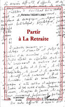 Couverture du livre « Partir à la retraite » de Micheline Tassart-Lainey aux éditions Editions L'harmattan