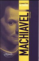 Couverture du livre « Machiavel » de Jerome Roudier aux éditions Ellipses