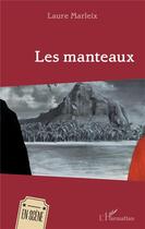 Couverture du livre « Les manteaux » de Laure Marleix aux éditions L'harmattan