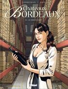 Couverture du livre « Châteaux Bordeaux Tome 8 : le négociant » de Espe et Eric Corbeyran aux éditions Glenat