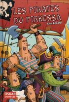 Couverture du livre « Les pirates du Pirkessa » de Ann Rocard aux éditions Oskar