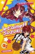 Couverture du livre « Je t'aime Suzuki !! t.2 » de Go Ikeyamada aux éditions Kurokawa