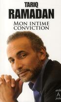 Couverture du livre « Mon intime conviction » de Tariq Ramadan aux éditions Archipoche