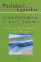 Couverture du livre « Posture, exercice physique, vieillissement et pathologies » de Lacour Michel aux éditions Solal
