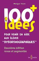 Couverture du livre « 100 idées+ pour venir en aide aux élèves 