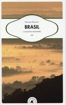 Couverture du livre « Brasil ; la grande traversée » de Franck Degoul aux éditions Transboreal