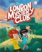 Couverture du livre « London mystery club ; le loup-garou de Hyde park » de Davide Cali et Yannick Robert aux éditions Abc Melody