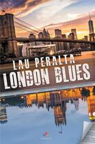 Couverture du livre « London blues » de Lau Peralta aux éditions Mxm Bookmark