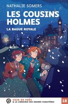 Couverture du livre « Les cousins Holmes : La bague royale » de Nathalie Somers aux éditions Voir De Pres