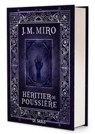 Couverture du livre « La trilogie des talents Tome 2 : Héritier de poussière » de J. M. Miro aux éditions De Saxus