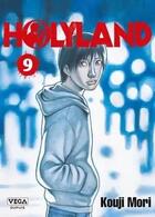 Couverture du livre « Holyland Tome 9 » de Kouji Mori aux éditions Vega Dupuis