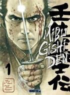 Couverture du livre « Mibu gishi den Tome 1 » de Takumi Nagayasu et Jiro Asada aux éditions Mangetsu
