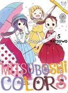Couverture du livre « Mitsuboshi colors Tome 5 » de Katsuwo aux éditions Noeve Grafx