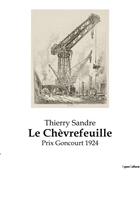 Couverture du livre « Le chevrefeuille - prix goncourt 1924 » de Thierry Sandre aux éditions Culturea