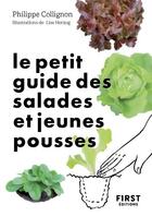 Couverture du livre « Le petit guide des salades et jeunes pousses » de Lise Herzog et Philippe Collignon aux éditions First