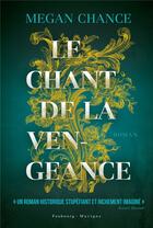 Couverture du livre « Le chant de la vengeance » de Megan Chance aux éditions Faubourg Marigny