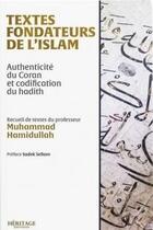 Couverture du livre « Textes fondateurs de l'islam » de Muhammad Hamidullah aux éditions Heritage
