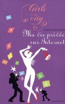 Couverture du livre « Ma vie privée sur internet » de Carole Matthews aux éditions Marabout