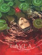 Couverture du livre « Layla ; conte des marais écarlates » de Mika et Jeremy aux éditions Dargaud