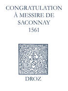 Couverture du livre « Recueil des opuscules 1566. Congratulation à Messire de Saconnay (1561) » de Laurence Vial-Bergon aux éditions Epagine