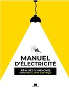 Couverture du livre « Manuel d'électricité » de Christian Pessey aux éditions Massin